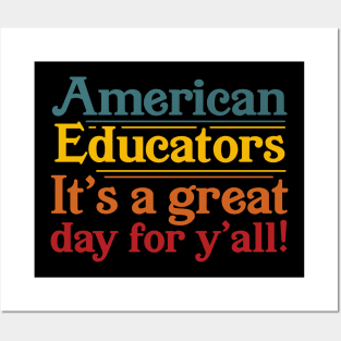 American Educators It's a Great Day For Y'all Posters and Art